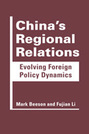 China’s Regional Relations: Evolving Foreign Policy Dynamics