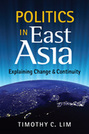 Politics in East Asia: Explaining Change and Continuity