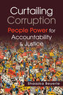 Curtailing Corruption: People Power for Accountability and Justice