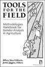 Tools for the Field: Methodologies Handbook for Gender Analysis in Agriculture