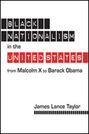 Black Nationalism in the United States: From Malcolm X to Barack Obama