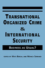 Transnational Organized Crime and International Security: Business as Usual?