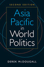 Asia Pacific in World Politics, 2nd ed.