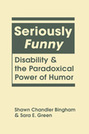 Seriously Funny: Disability and the Paradoxical Power of Humor