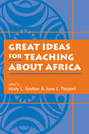 Great Ideas for Teaching About Africa