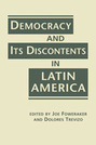 Democracy and Its Discontents in Latin America