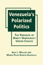 Venezuela’s Polarized Politics: The Paradox of Direct Democracy Under Chávez