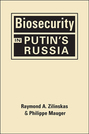 Biosecurity in Putin’s Russia