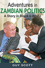 Adventures in Zambian Politics: A Story in Black and White