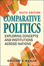 Comparative Politics: Exploring Concepts and Institutions Across Nations, 6th edition