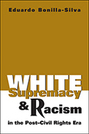 White Supremacy and Racism in the Post-Civil Rights Era