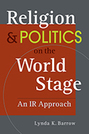 Religion and Politics on the World Stage: An IR Approach