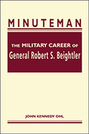Minuteman: The Military Career of General Robert S. Beightler