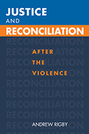 Justice and Reconciliation: After the Violence