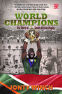 World Champions: The Story of South African Rugby