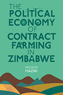 The Political Economy of Contract Farming in Zimbabwe