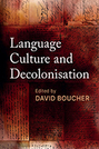Language, Culture and Decolonisation