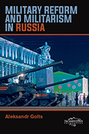 Military Reform and Militarism in Russia