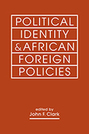Political Identity and African Foreign Policies
