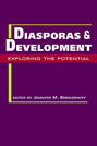 Diasporas and Development: Exploring the Potential