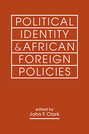 Political Identity and African Foreign Policies