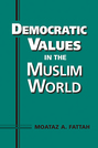 Democratic Values in the Muslim World