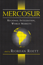 Mercosur: Regional Integration, World Markets