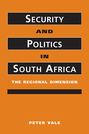 Security and Politics in South Africa: The Regional Dimension
