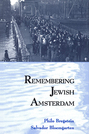 Remembering Jewish Amsterdam