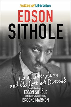 Edson Sithole: Law, Liberation and the Cost of Dissent