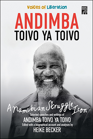 Andimba Toivo ya Toivo: A Namibian Struggle Icon