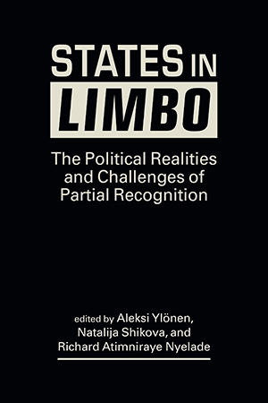 States in Limbo: The Political Realities and Challenges of Partial Recognition
